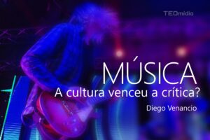 IMAGEM_ Música: a cultura venceu a crítica?